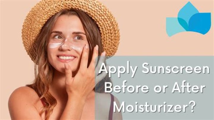 Can we apply sunscreen after applying moisturizer?