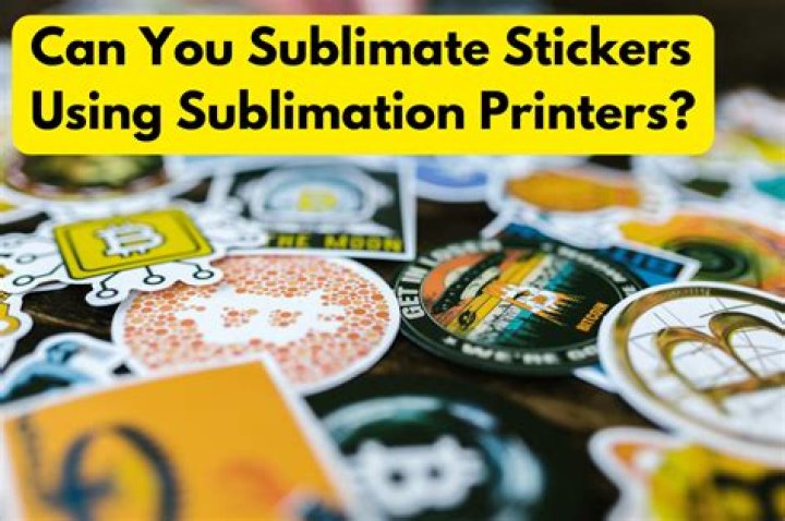 Can you sublimate stickers?