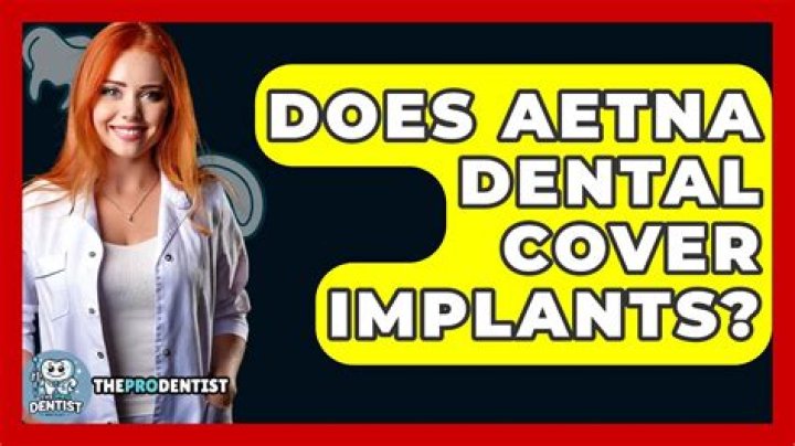 Does Aetna cover dental?
