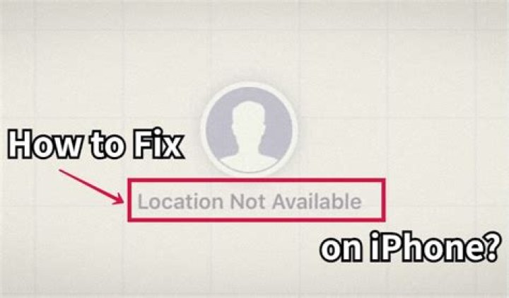 How do I fix location not available?