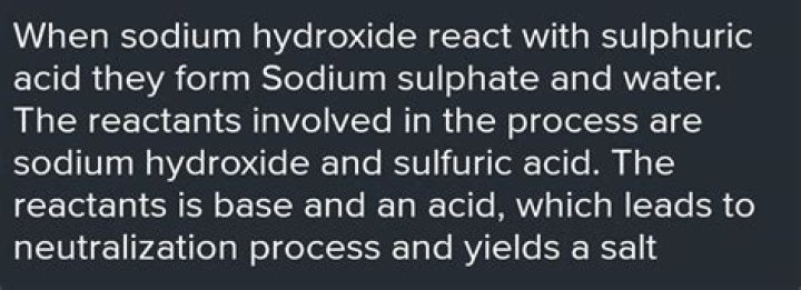 What happens when sodium hydroxide reacts with?