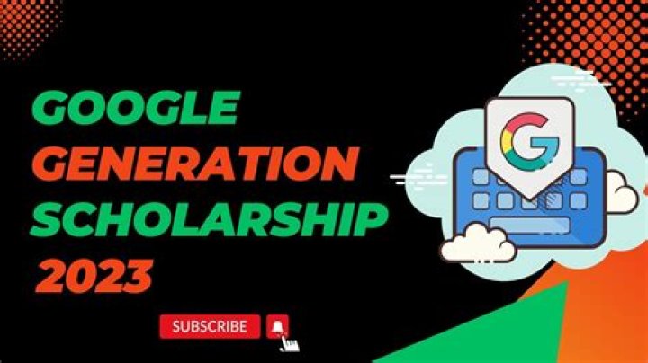 What is Google Generation Scholarship?