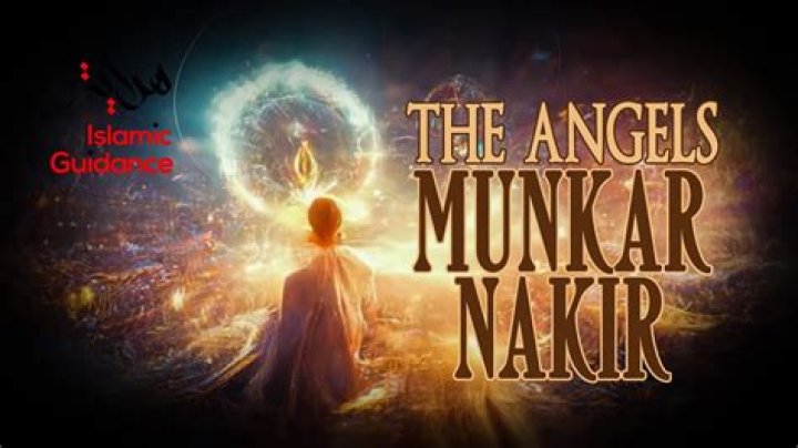 What is the role of Munkar and Nakir?