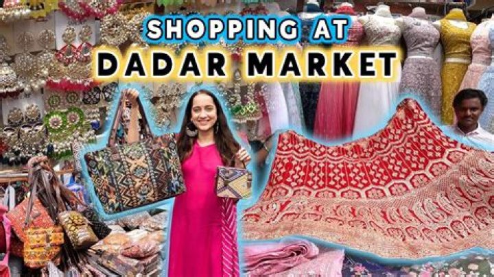 What should I buy from Dadar market?
