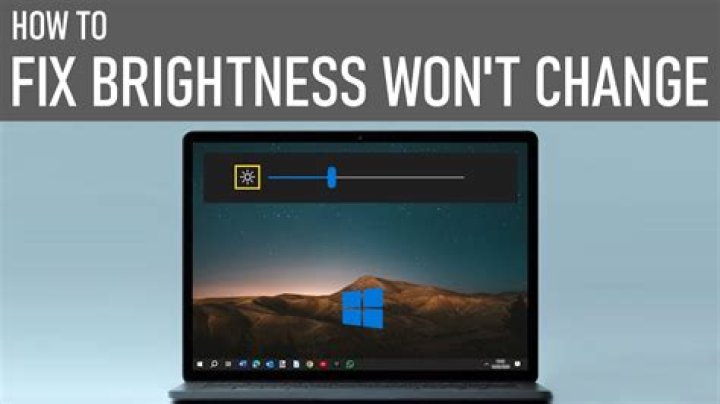 Why can't I change the brightness on my laptop?