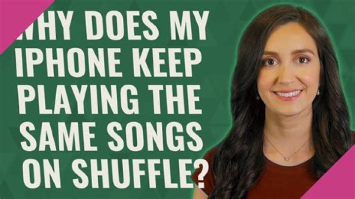 Why does my iPhone keep playing the same songs on shuffle?