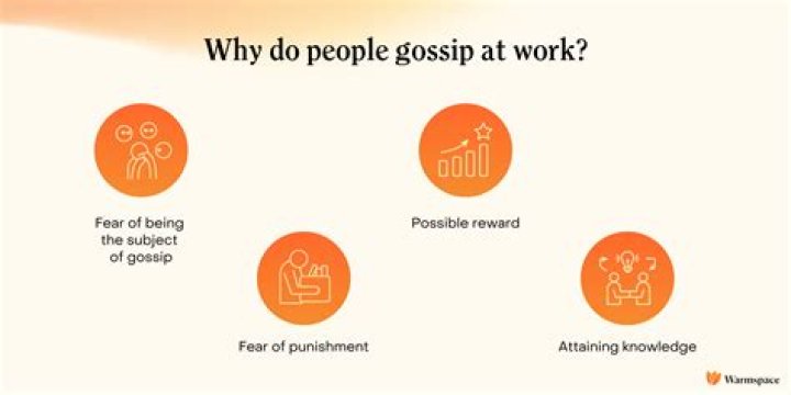 Why is there so much gossip at work?
