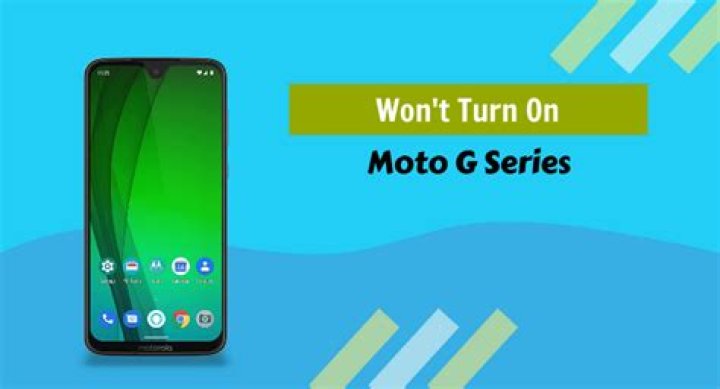 Why won't my Moto g6 turn on?